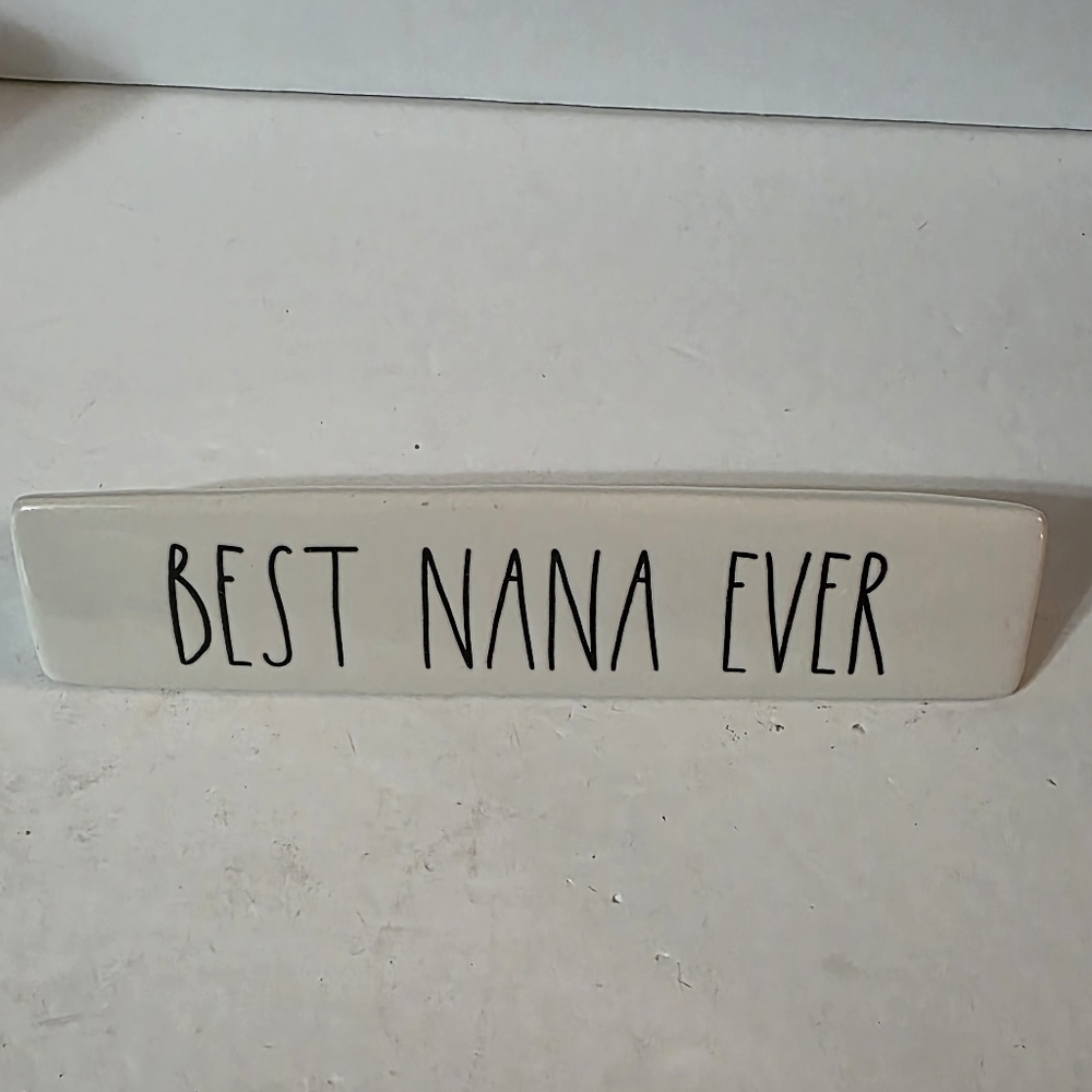 Rae Dunn Artisan Best Nana Ever Desk Plaque